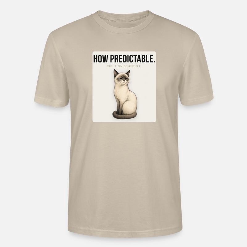 HOW PREDICTABLE Sarcastic Cat Design - Stanley/Stella Unisex Bio-T-Shirt CRAFTER - Beige