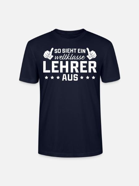 Klassenlehrer Weltklasse Lehrer - Stanley/Stella Unisex Bio-T-Shirt CRAFTER - Navy