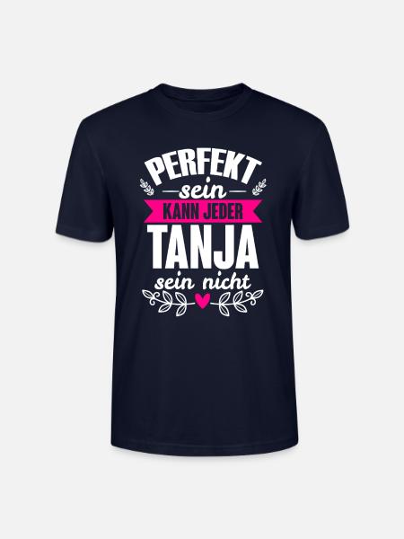 Tanja - Perfekt Sein Kann Jeder Tanja Nicht - Stanley/Stella Unisex Bio-T-Shirt CRAFTER - Navy