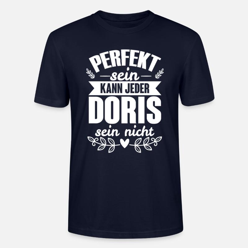 Doris - Perfekt Sein Kann Jeder Doris Nicht - Stanley/Stella Unisex Bio-T-Shirt CRAFTER - Navy