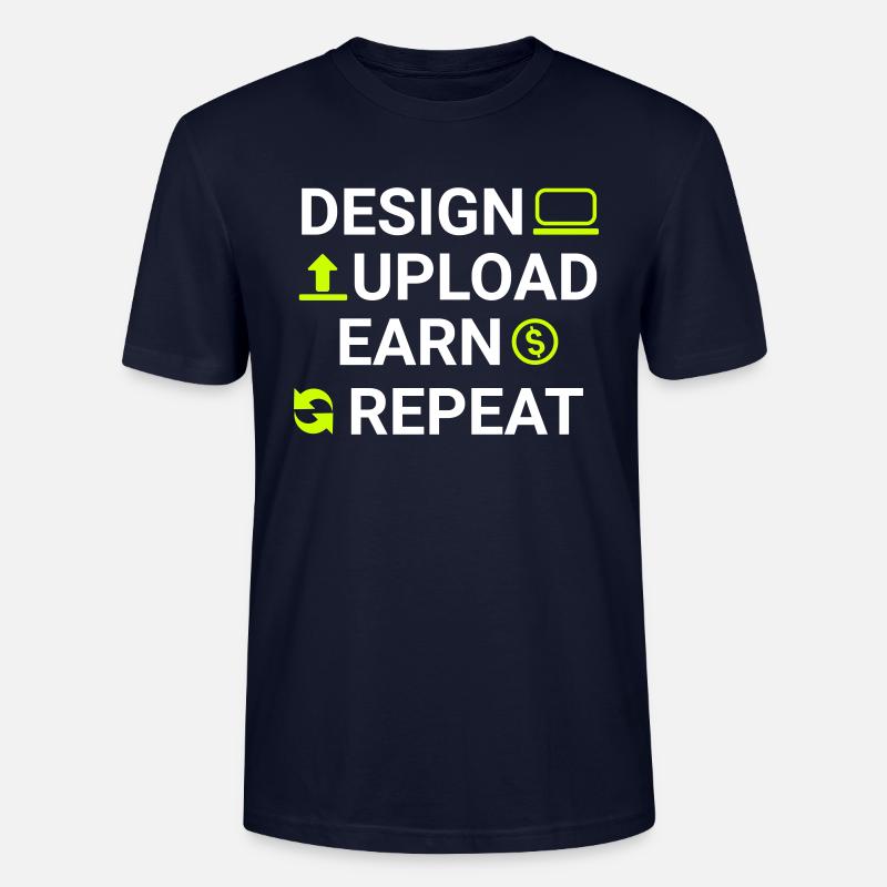 design upload earn repeat - Stanley/Stella Unisex Bio-T-Shirt CRAFTER - Navy