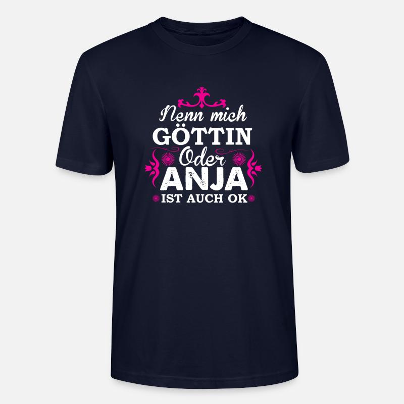 Nenn mich Göttin oder Anja - Stanley/Stella Unisex Bio-T-Shirt CRAFTER - Navy