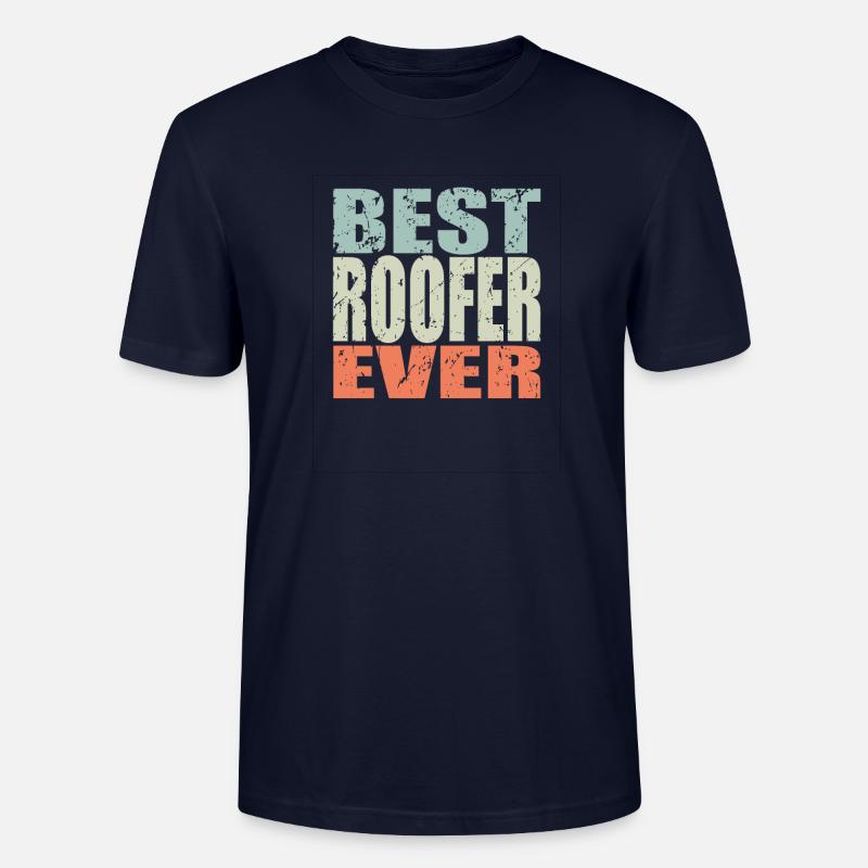 Best Dachdecker ever Dachdecker Geschenk - Stanley/Stella Unisex Bio-T-Shirt CRAFTER - Navy