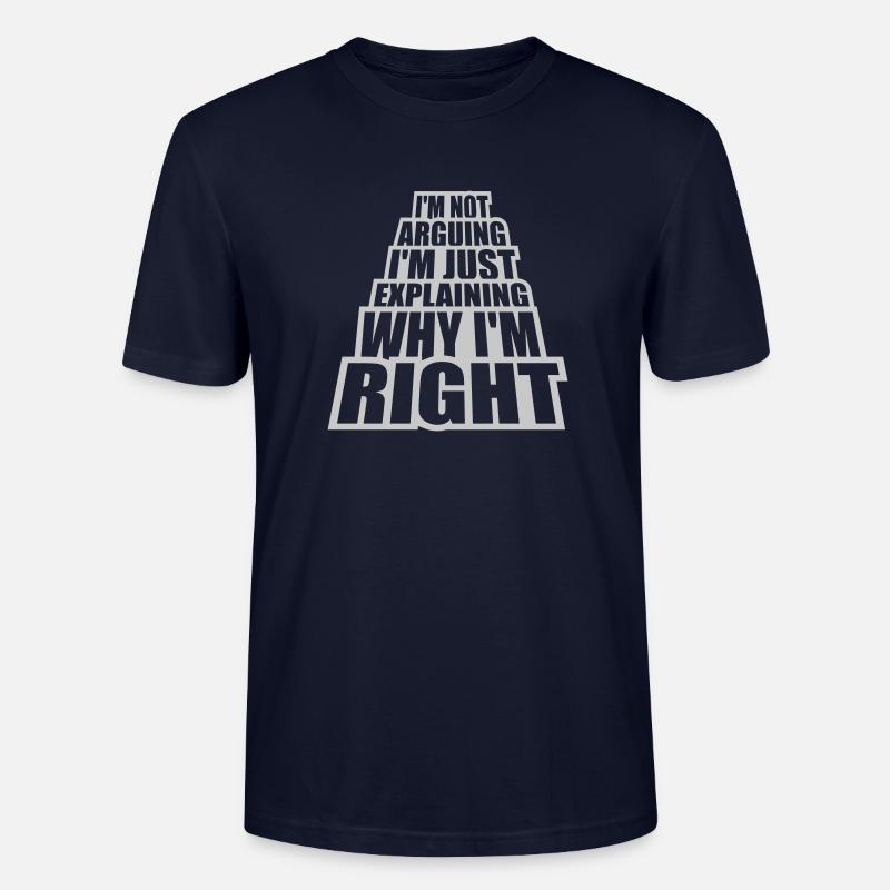 I m not arguing - Stanley/Stella Unisex Bio-T-Shirt CRAFTER - Navy