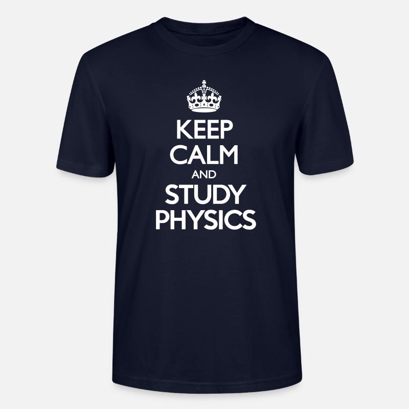 Keep Calm and Study Physics - T-shirt bio CRAFTER Stanley Stella Unisexe - marine