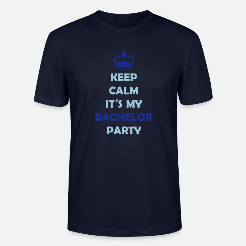 keep_calm_bachelor_party_2 - Stanley/Stella Unisex Bio-T-Shirt CRAFTER - Navy