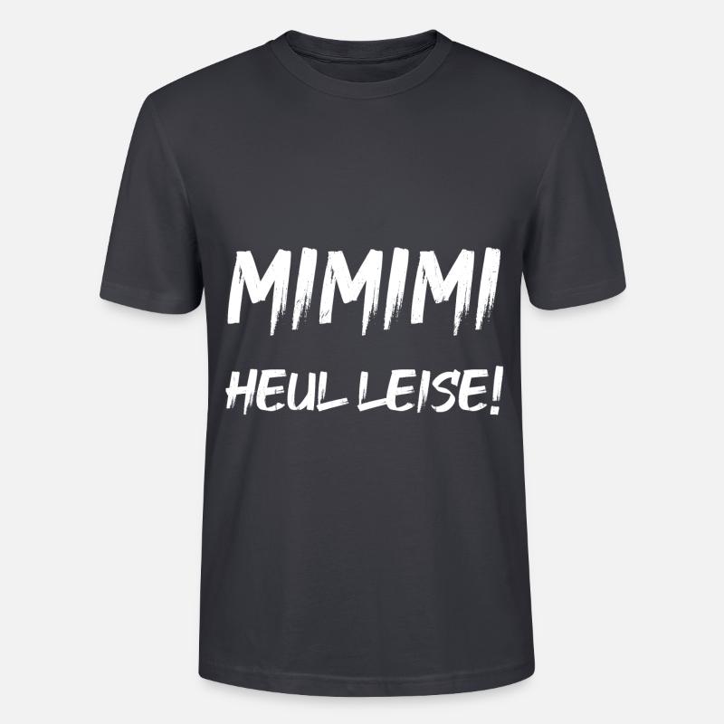 MIMIMI Heul leise! - Stanley/Stella Unisex Bio-T-Shirt CRAFTER - Dunkles Graublau