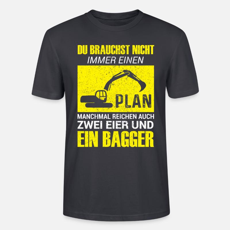 Lustiges Baggerfahrer Bagger Baggerführer baggern - Stanley/Stella Unisex Bio-T-Shirt CRAFTER - Dunkles Graublau