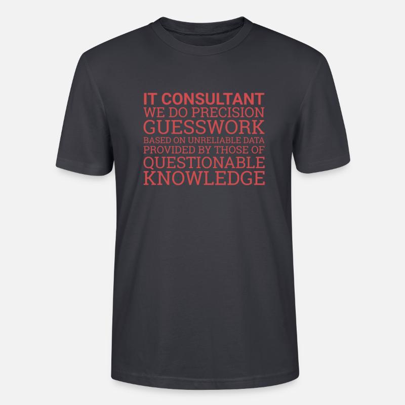 "IT-Consultant Guesswork | IT-Consultant" - Stanley/Stella Unisex Bio-T-Shirt CRAFTER - Dunkles Graublau