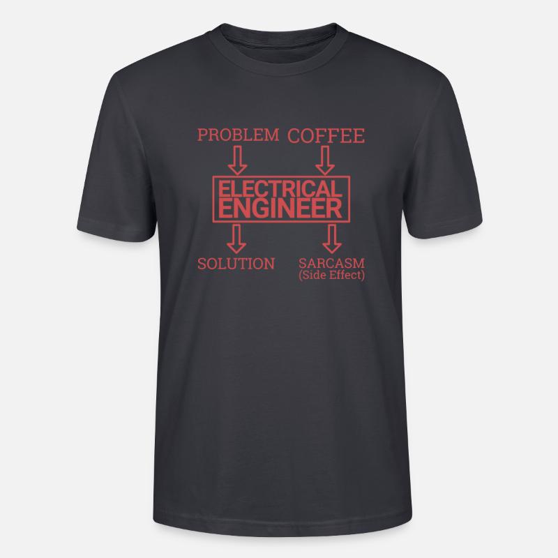 "Electrical Engineer Sarcasm | Elektrotechnik" - Stanley/Stella Unisex Bio-T-Shirt CRAFTER - Dunkles Graublau