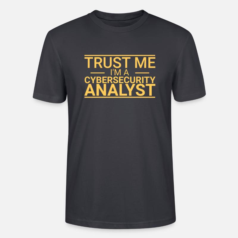 "Cybersecurity Analyst Trust | Cybersecurity" - Stanley/Stella Unisex Bio-T-Shirt CRAFTER - Dunkles Graublau