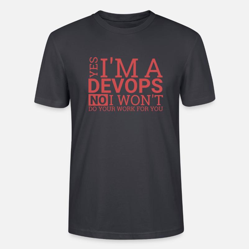 DevOps Work | Software Development" - Stanley/Stella CRAFTER Unisex Organic T-Shirt - India Ink Grey