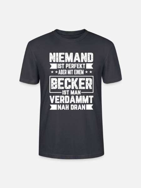 Becker Niemand ist Perfekt Geschenkidee - Stanley/Stella Unisex Bio-T-Shirt CRAFTER - Dunkles Graublau