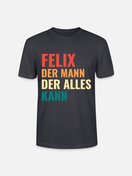 Felix Der Mann Der Alles Kann Vorname Felix - Stanley/Stella Unisex Bio-T-Shirt CRAFTER - Dunkles Graublau