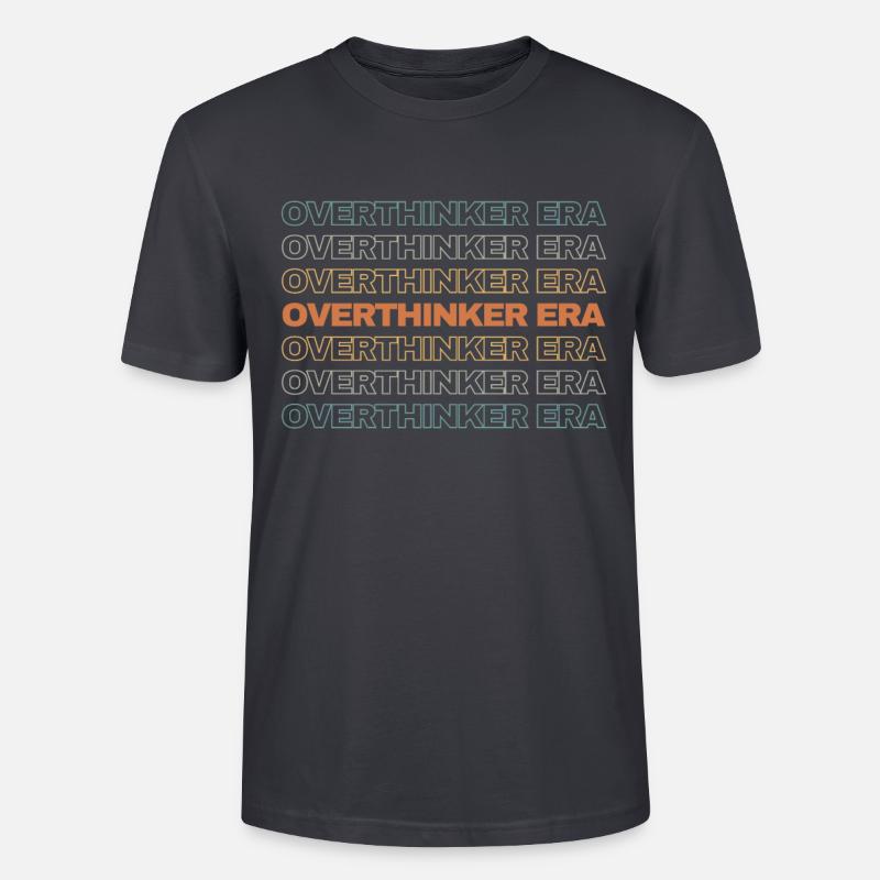 Dans mon ère Overthinker Overthink - T-shirt bio CRAFTER Stanley Stella Unisexe - bleu gris foncé