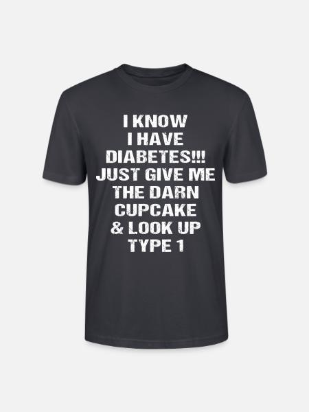 i have diabetes - Stanley/Stella Unisex Bio-T-Shirt CRAFTER - Dunkles Graublau