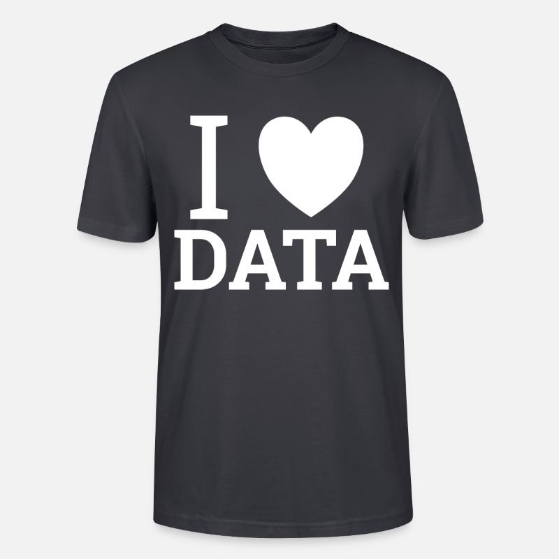 "Love Data" | Data Scientist - Stanley/Stella CRAFTER Unisex Organic T-Shirt - India Ink Grey
