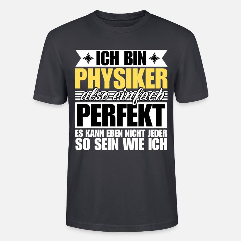 Perfekter Physiker - Stanley/Stella Unisex Bio-T-Shirt CRAFTER - Dunkles Graublau
