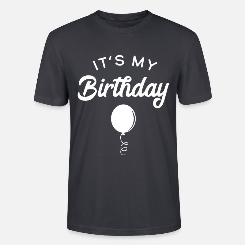 C’est mon anniversaire - T-shirt bio CRAFTER Stanley Stella Unisexe - bleu gris foncé