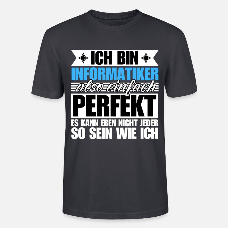 Perfekter Informatiker - Stanley/Stella Unisex Bio-T-Shirt CRAFTER - Dunkles Graublau