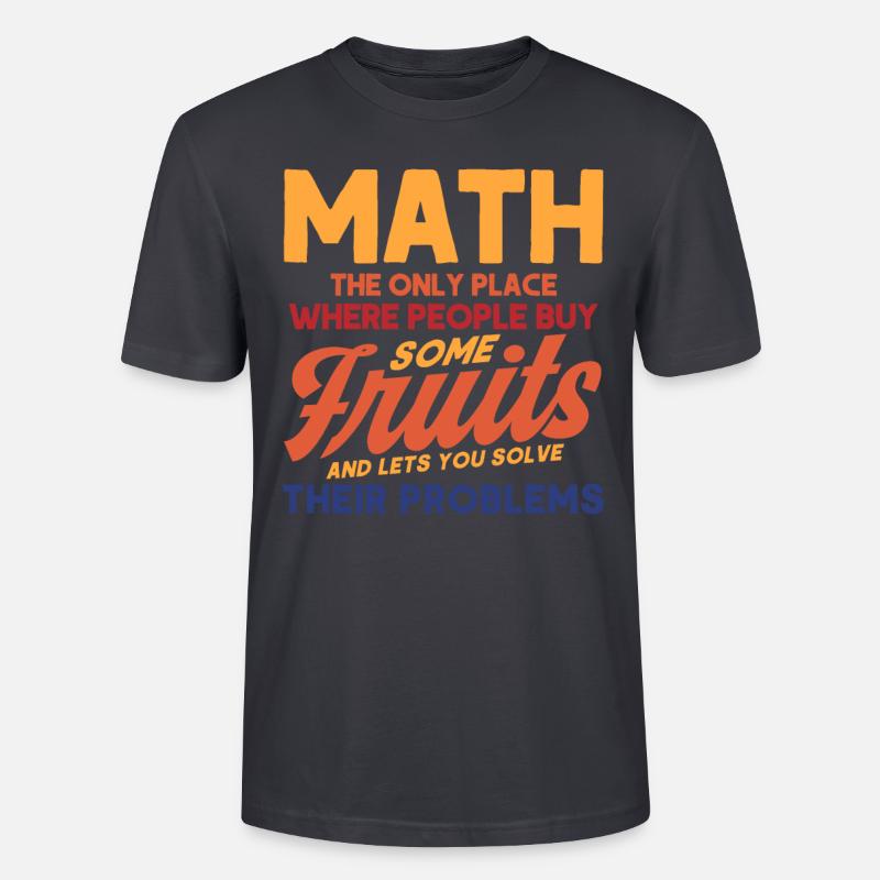 Math Mathematics Science Math Gift - Stanley/Stella CRAFTER Unisex Organic T-Shirt - India Ink Grey