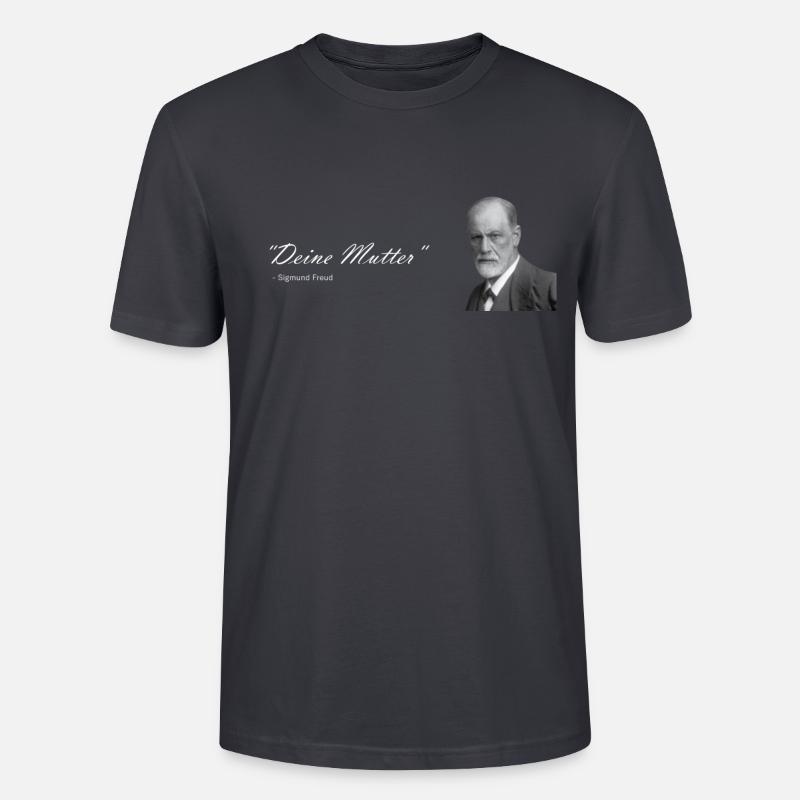 " Deine Mutter " Sigmund Freud - Stanley/Stella Unisex Bio-T-Shirt CRAFTER - Dunkles Graublau