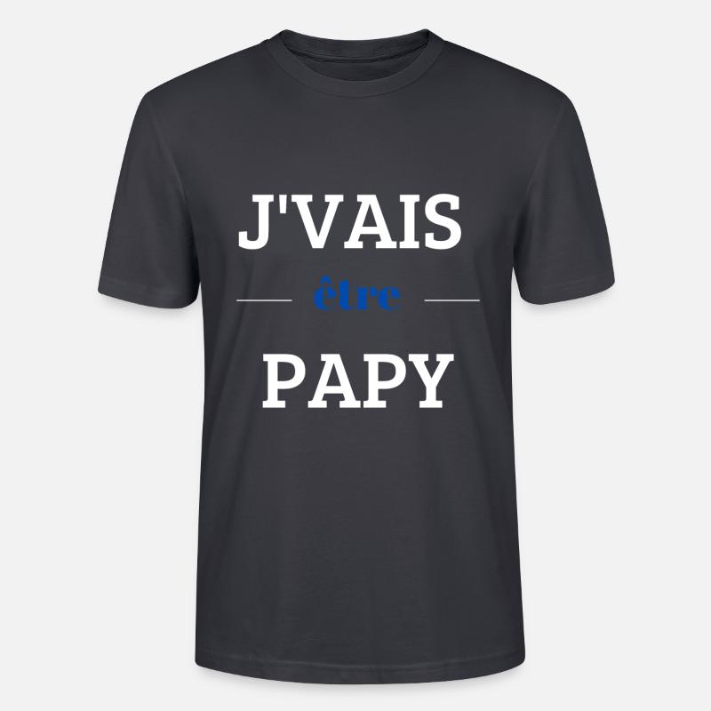 Je vais être papy - T-shirt bio CRAFTER Stanley Stella Unisexe - bleu gris foncé