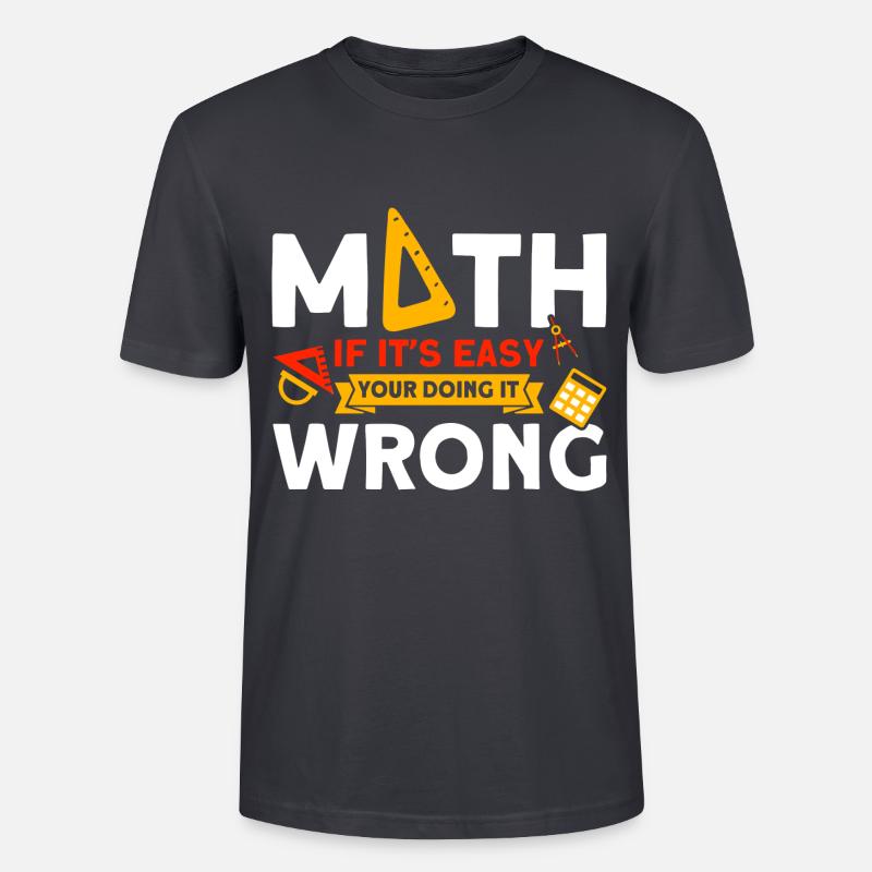 Math Mathématiques Sciences Math Cadeau - T-shirt bio CRAFTER Stanley Stella Unisexe - bleu gris foncé