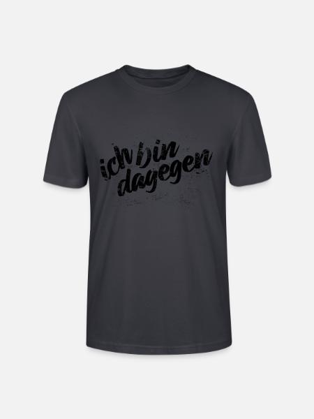 Ich bin dagegen - Protest Spruch - Stanley/Stella Unisex Bio-T-Shirt CRAFTER - Dunkles Graublau