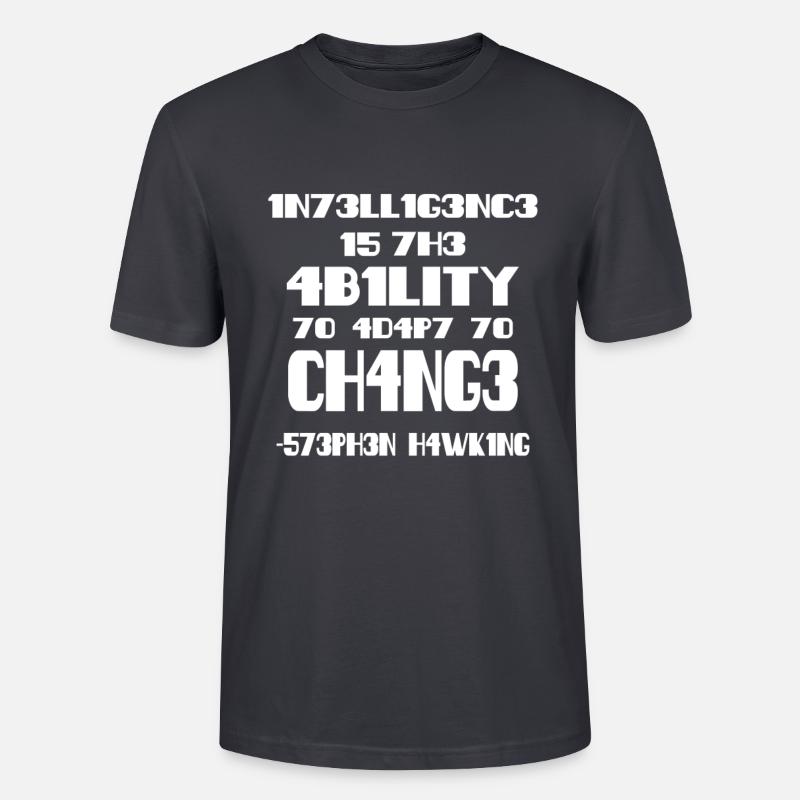 Intelligence - Stephen Hawking - Stanley/Stella Unisex Bio-T-Shirt CRAFTER - Dunkles Graublau