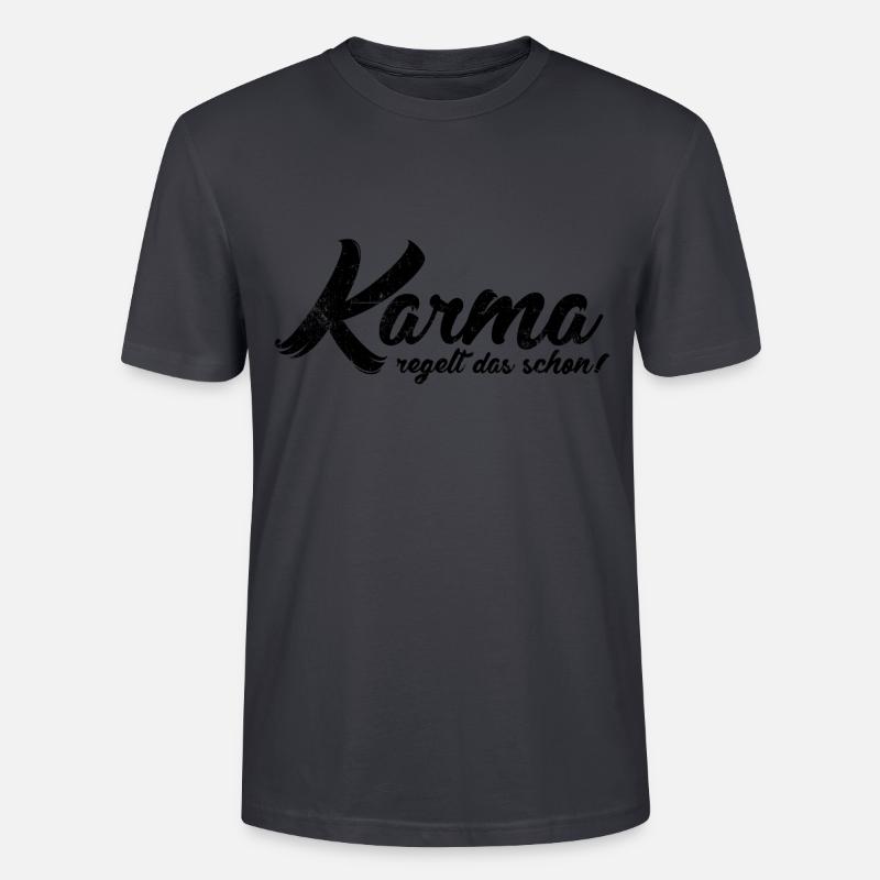 Le karma régule déjà cela - T-shirt bio CRAFTER Stanley Stella Unisexe - bleu gris foncé