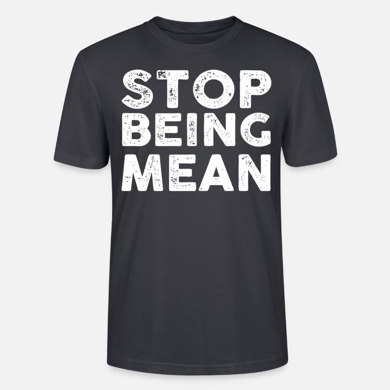 Don't Be Mean - Stanley/Stella Unisex Bio-T-Shirt CRAFTER - Dunkles Graublau