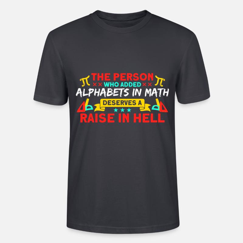 Math Mathematics Science Math Gift - Stanley/Stella CRAFTER Unisex Organic T-Shirt - India Ink Grey