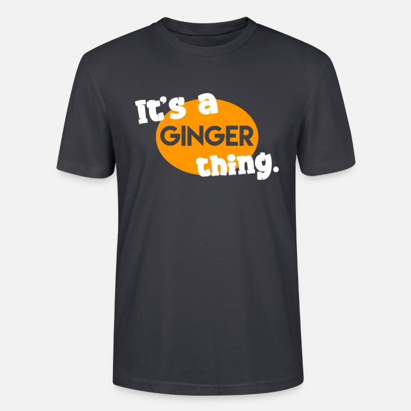 C’est un truc de gingembre. - T-shirt bio CRAFTER Stanley Stella Unisexe - bleu gris foncé