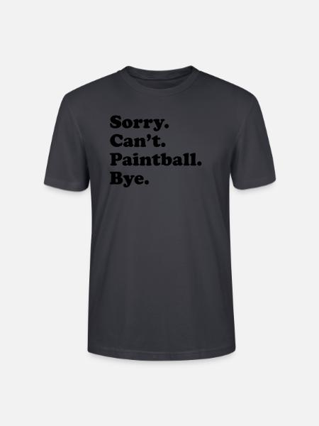 Sorry Can't Bye - Paintball - Stanley/Stella Unisex Bio-T-Shirt CRAFTER - Dunkles Graublau