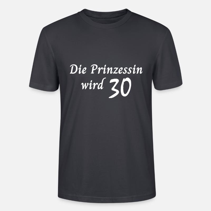Die Prinzessin wird 30 - Stanley/Stella Unisex Bio-T-Shirt CRAFTER - Dunkles Graublau