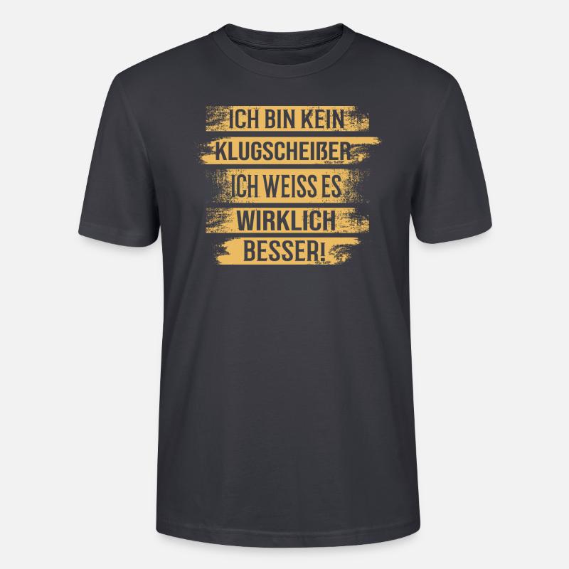 Klugscheisser - Lustiger Spruch Fun Statement - Stanley/Stella Unisex Bio-T-Shirt CRAFTER - Dunkles Graublau