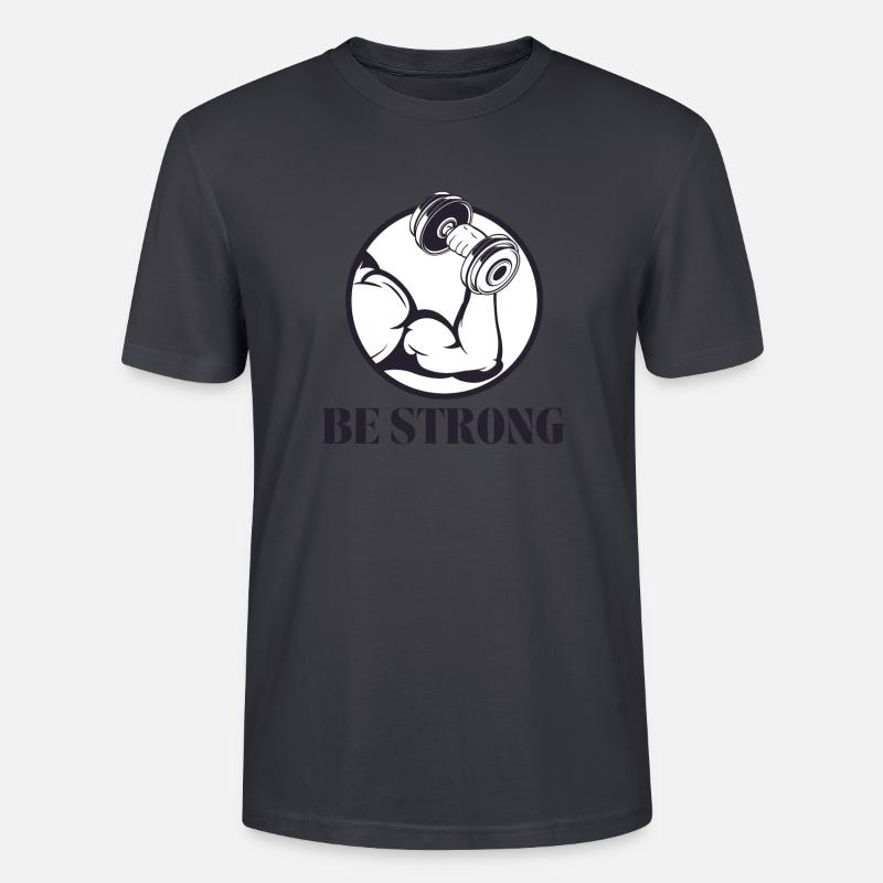 Be strong - Sei stark 💪 - Stanley/Stella Unisex Bio-T-Shirt CRAFTER - Dunkles Graublau