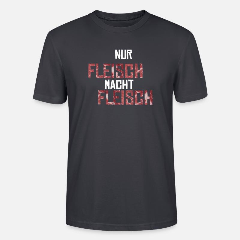 Nur Fleisch macht Fleisch Geschenkidee - Stanley/Stella Unisex Bio-T-Shirt CRAFTER - Dunkles Graublau