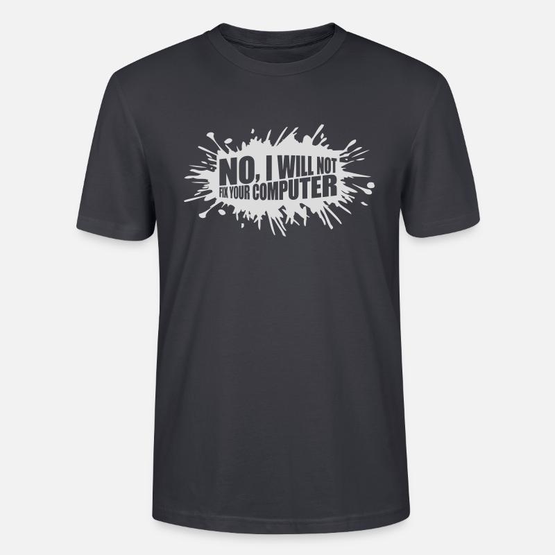 not fix your computer - Stanley/Stella CRAFTER Unisex Organic T-Shirt - India Ink Grey