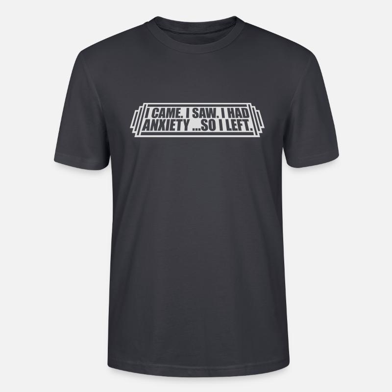 J’avais de l’anxiété en disant - T-shirt bio CRAFTER Stanley Stella Unisexe - bleu gris foncé