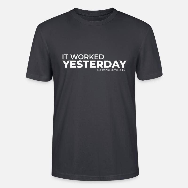 Software Entwickler Gestern Funktioniert Geschenk - Stanley/Stella Unisex Bio-T-Shirt CRAFTER - Dunkles Graublau