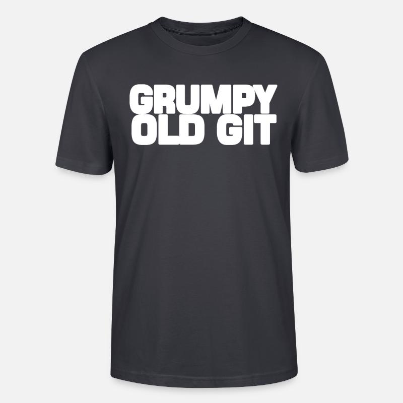 Grumpy old Git - Stanley/Stella CRAFTER Unisex Organic T-Shirt - India Ink Grey