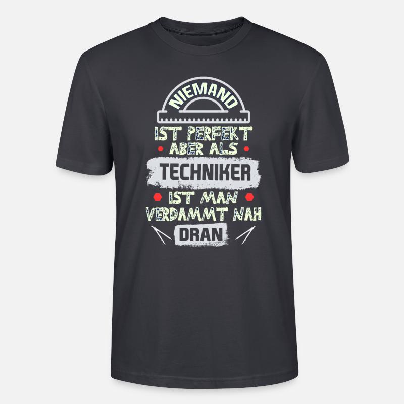 Techniker spruch - Stanley/Stella Unisex Bio-T-Shirt CRAFTER - Dunkles Graublau