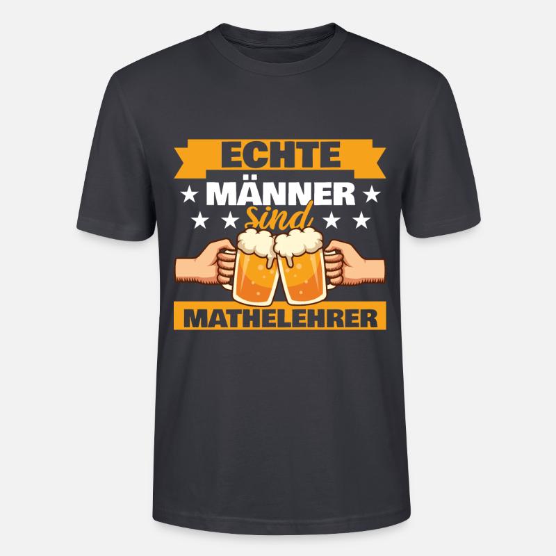 Echte Männer sind Mathelehrer - Stanley/Stella Unisex Bio-T-Shirt CRAFTER - Dunkles Graublau