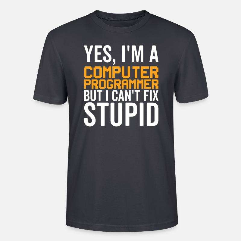 Stupide - Programmeur informatique - T-shirt bio CRAFTER Stanley Stella Unisexe - bleu gris foncé