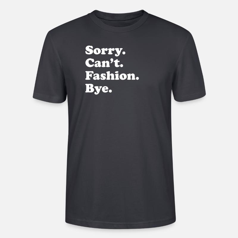 Sorry Can’t Bye - Mode - T-shirt bio CRAFTER Stanley Stella Unisexe - bleu gris foncé