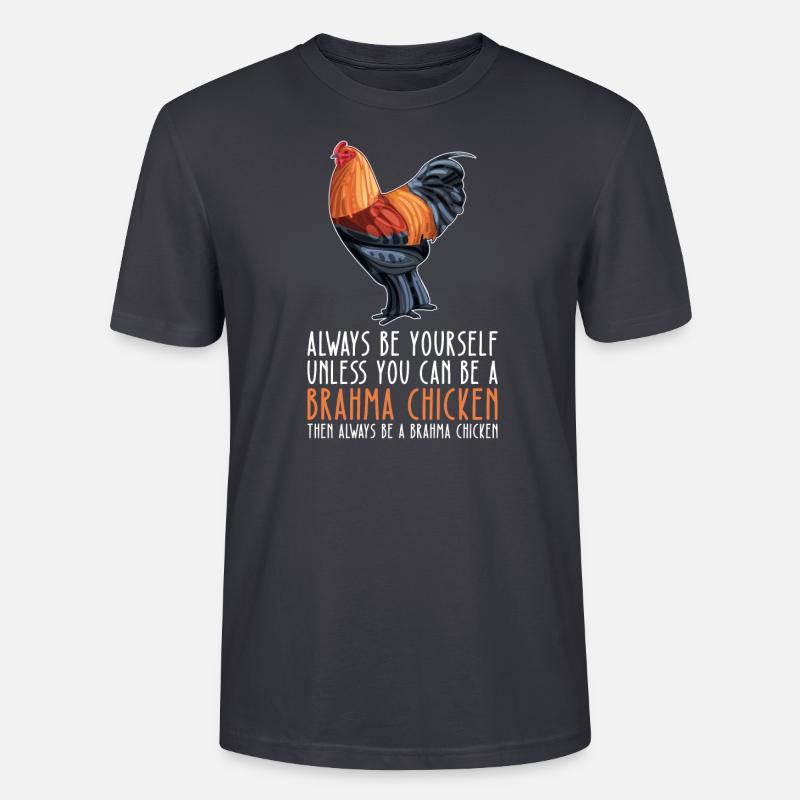 Soyez vous-même – Brahma Chicken - T-shirt bio CRAFTER Stanley Stella Unisexe - bleu gris foncé