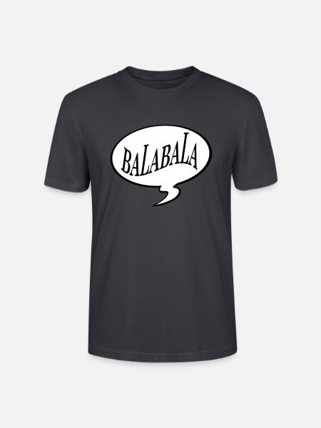 bla bla bla bala bala - Stanley/Stella Unisex Bio-T-Shirt CRAFTER - Dunkles Graublau