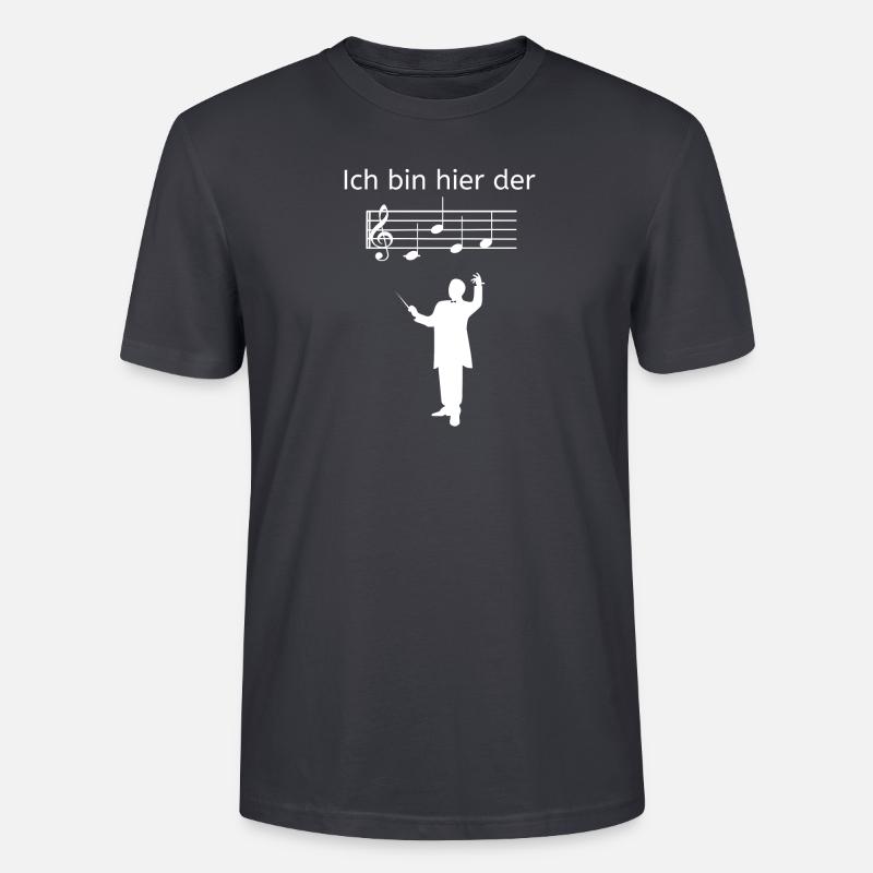 Ich bin hier der Dirigent Chorleiter Musikchef - Stanley/Stella Unisex Bio-T-Shirt CRAFTER - Dunkles Graublau